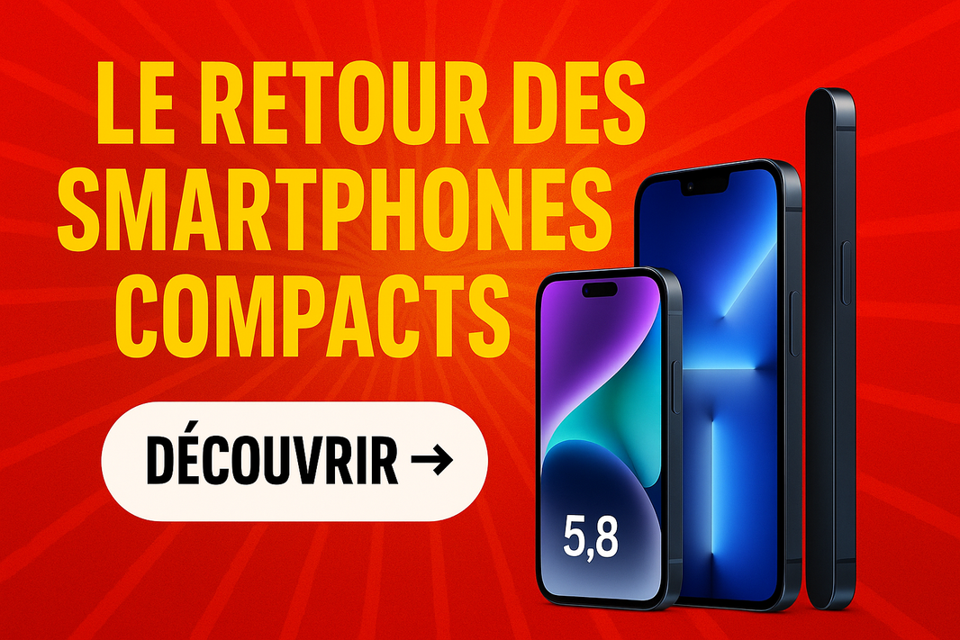 2025 : Le retour des smartphones compacts